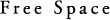 Free Space